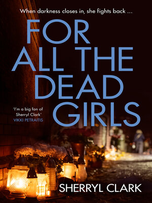 cover image of For All the Dead Girls